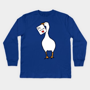 Goose says Be Mine this Valentines Day Kids Long Sleeve T-Shirt